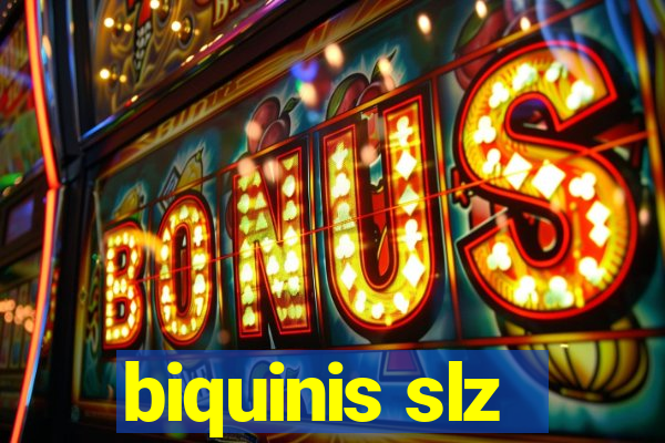 biquinis slz